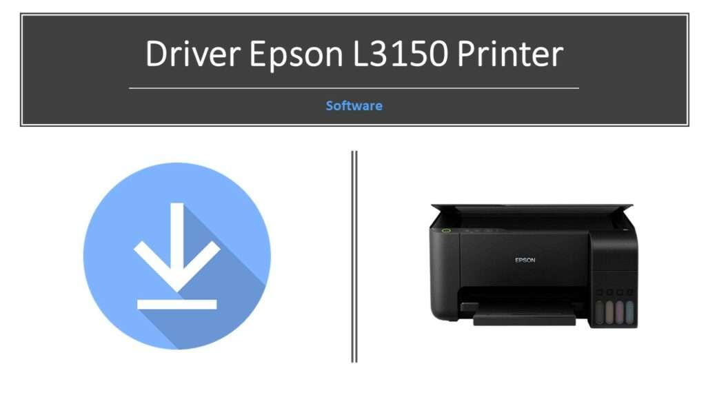 Epson L3150 Driver Download