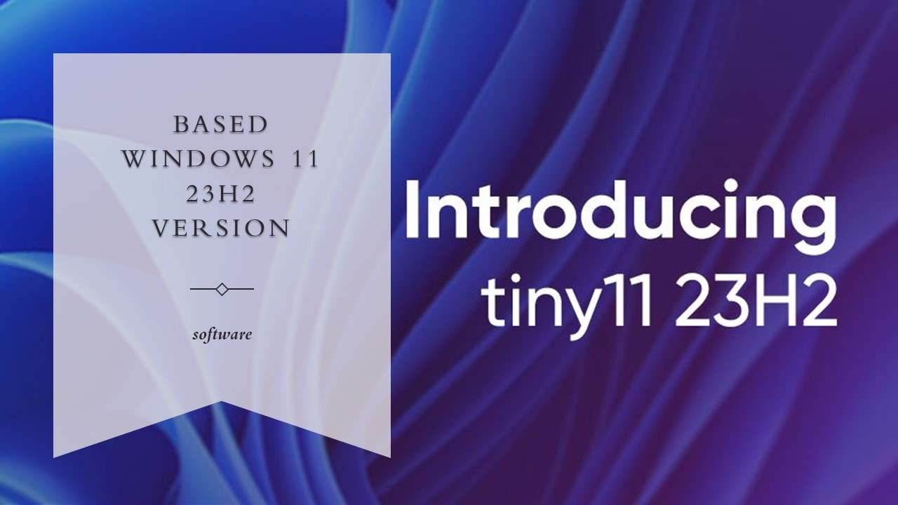 tiny11 23H2 is here: lightweight Windows 11 with gaming