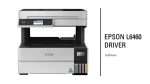 Epson L6460 Driver