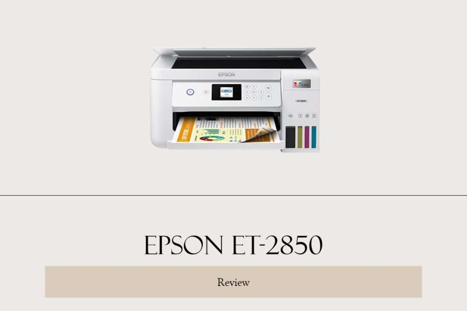 Epson ET-2850 Review