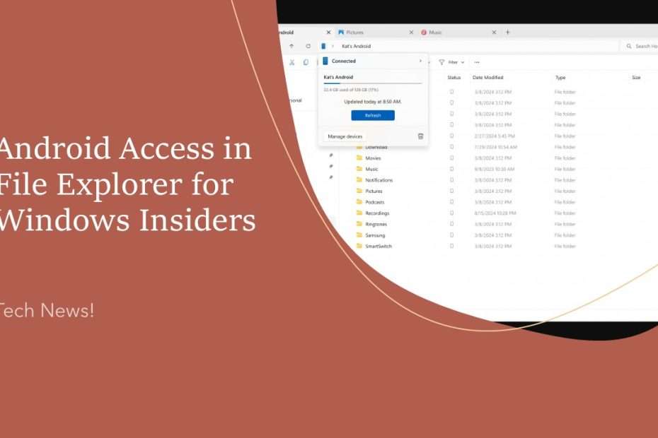 Android Access in File Explorer for Windows Insiders - Tech News