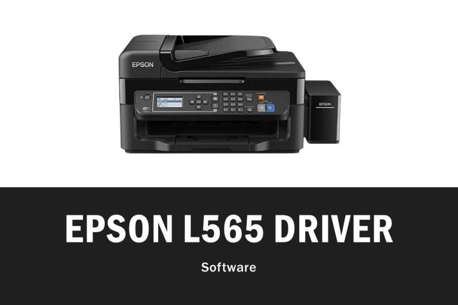 Epson L565 Driver Software Download