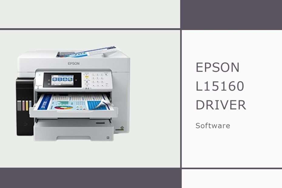 Epson L15160 Driver Download