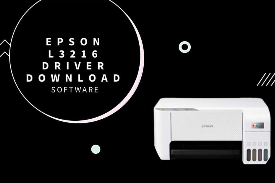 Epson L3216 Driver Download