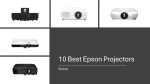 10 Best Epson Projectors in the United States