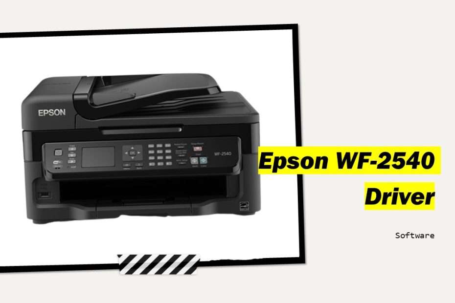 Epson WF-2540 wireless setup - WareData | Tech enthusiast