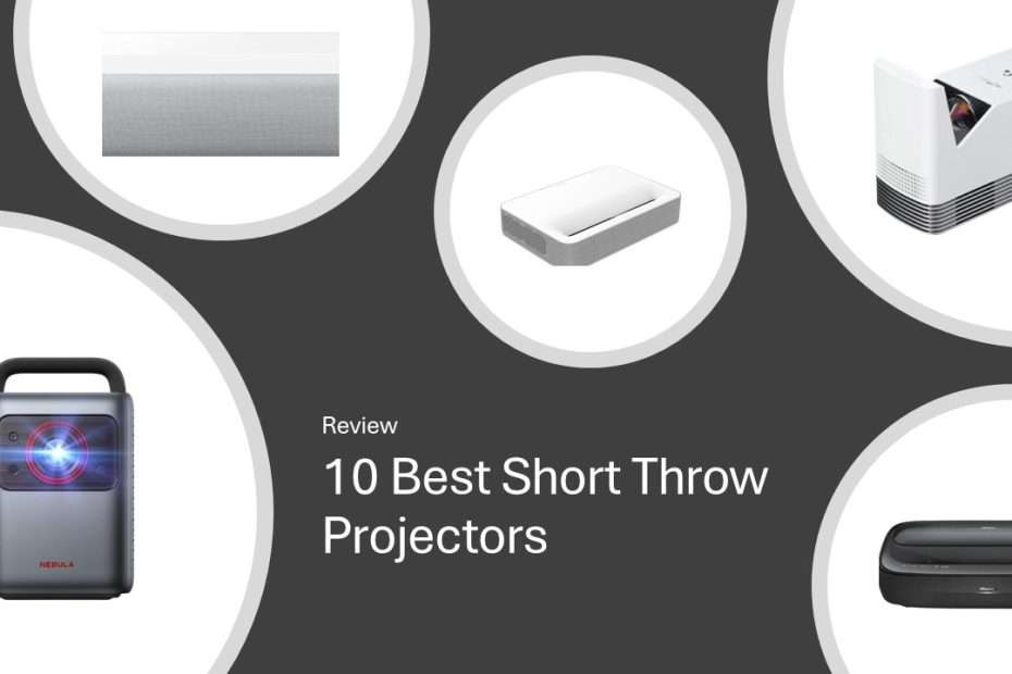 10 Best Short Throw Projectors