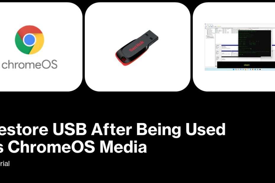 Restore USB After Being Used as ChromeOS Media Bootable